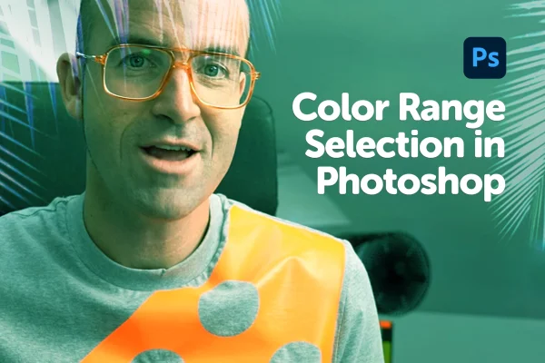 photo of dan scott introducing color range selection in adobe photoshop