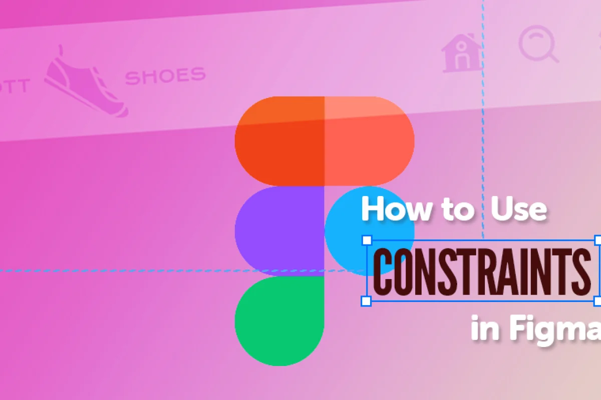 How to Use Constraints in Figma