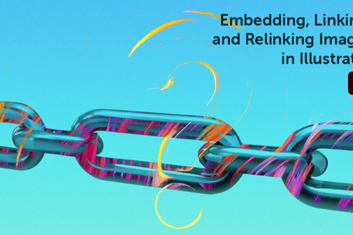 image of stylized chain links introducing embedding, linking and relinking images in illustrator