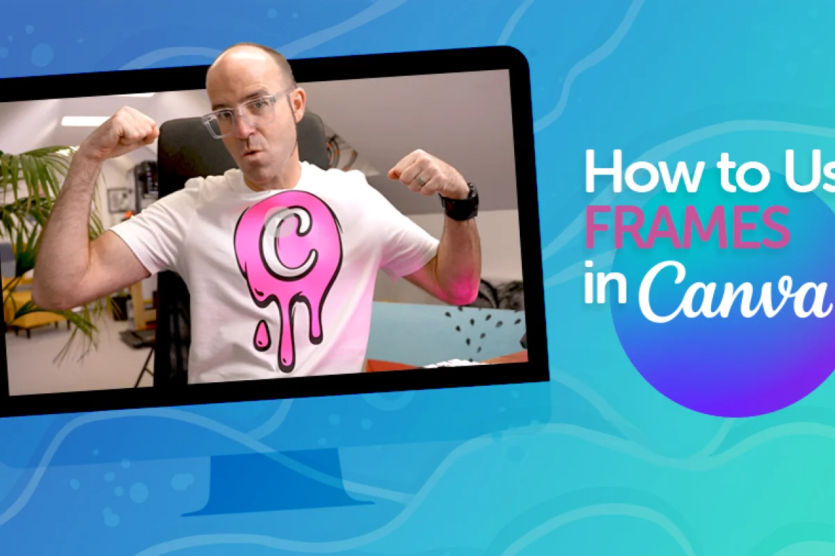 image of daniel scott introducing how to use frames in canva