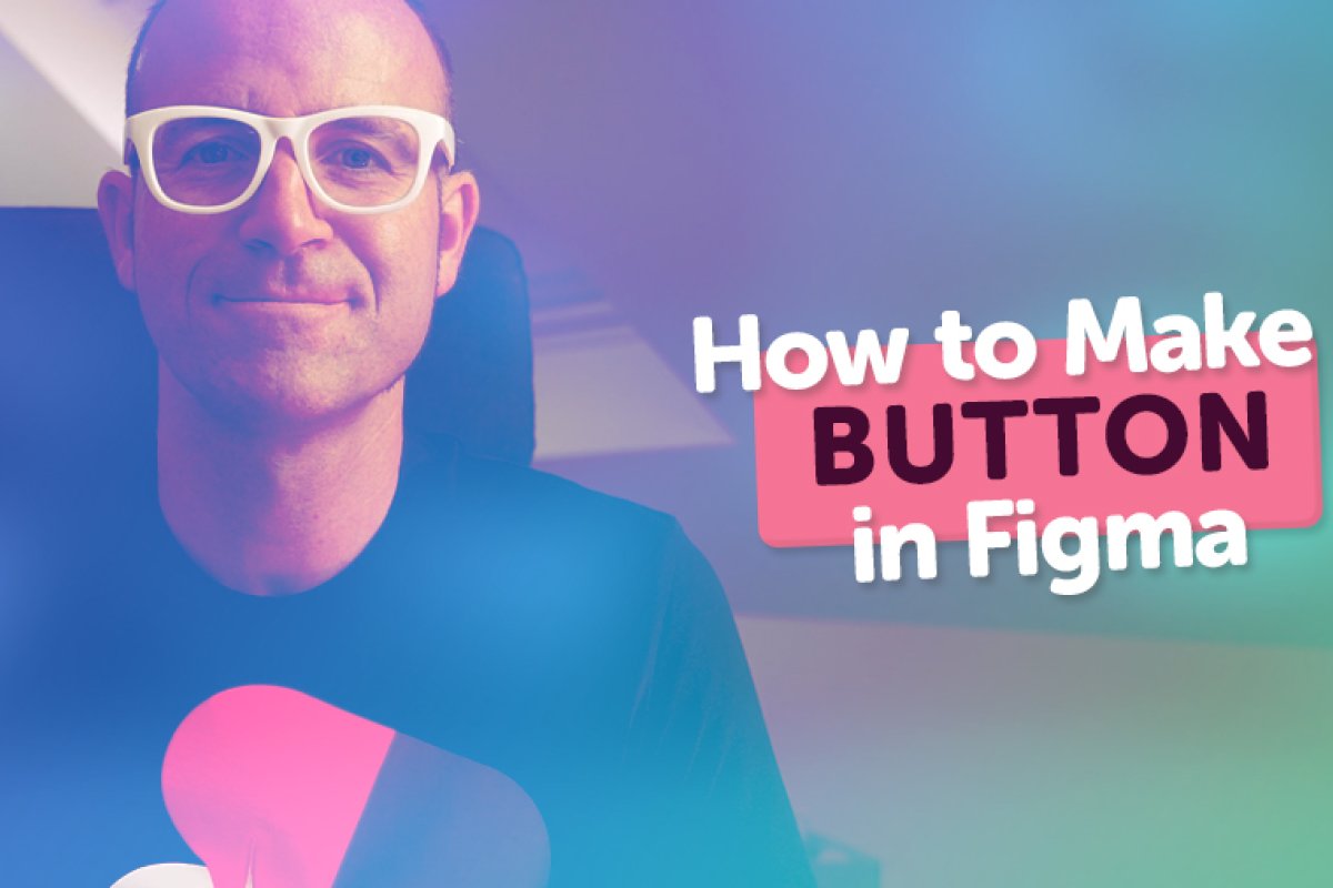 image of Dan Scott introducing how to make a button in figma