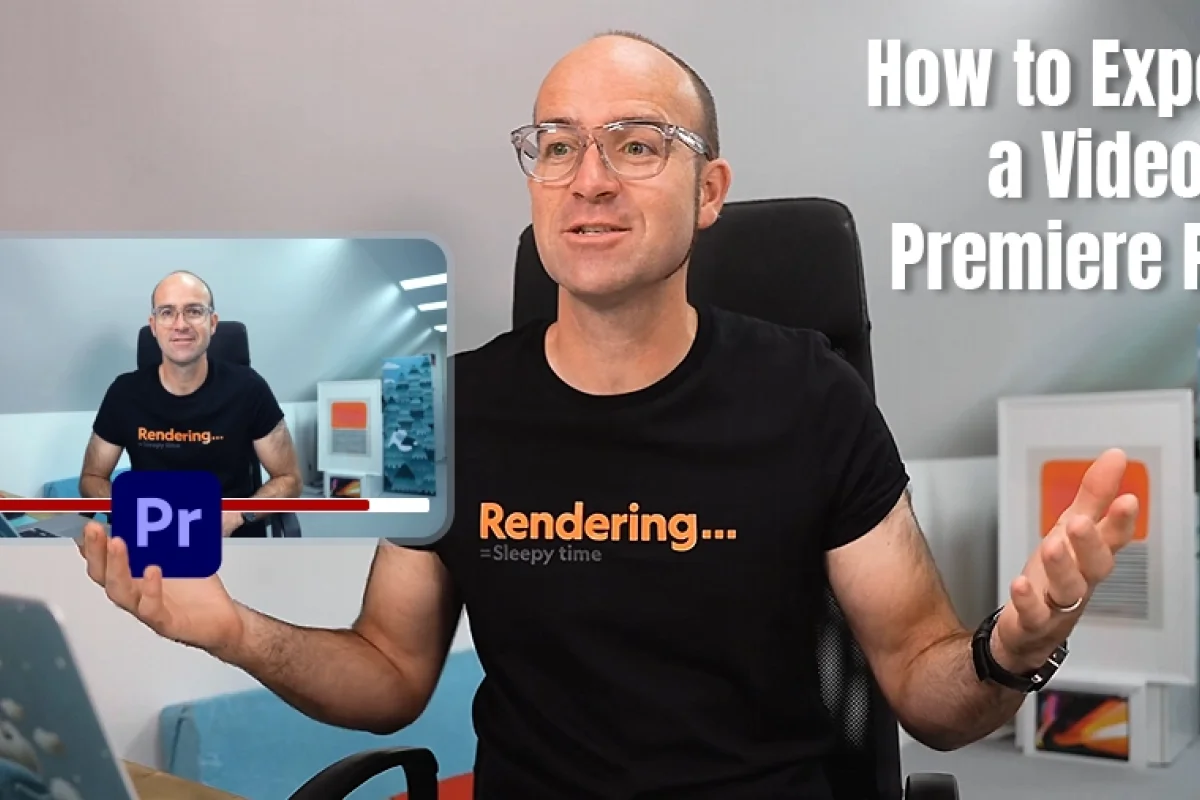 Daniel Scott in a black tshirt sitting at a desk with text overlay How to Export a Video in Premiere Pro