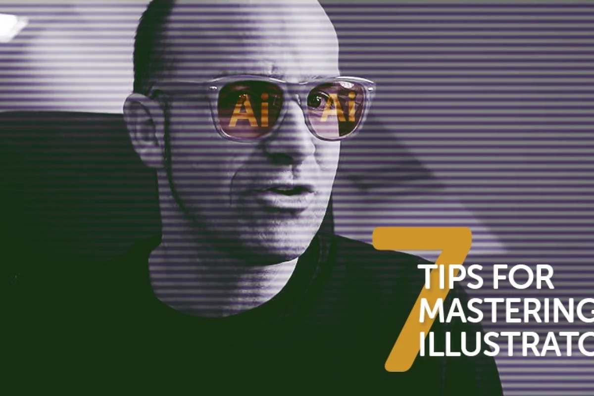 image of dan scott introducing 7 tips for mastering adobe illustrator