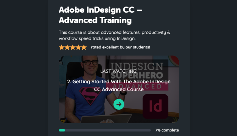 Dark UI card for Adobe InDesign CC Advanced Training displaying a 5-star rating, course description, and a video thumbnail of Dan Scott in a blue T-shirt with a progress bar set to 7% complete.