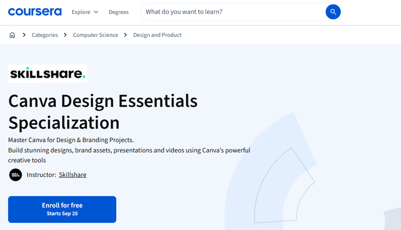 Coursera webpage displaying the course title Canva Design Essentials Specialization by Skillshare, highlighting course objectives and a blue 