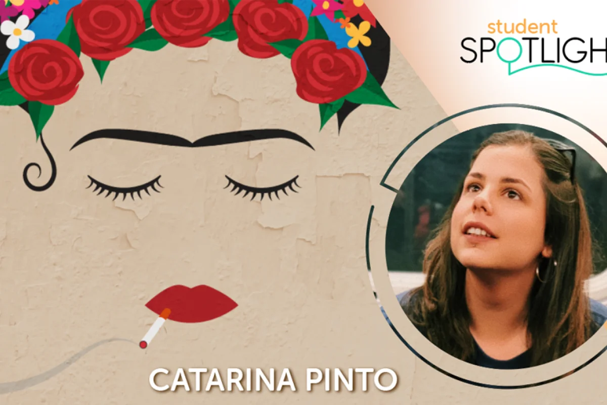Student Spotlight Catarina Pinto