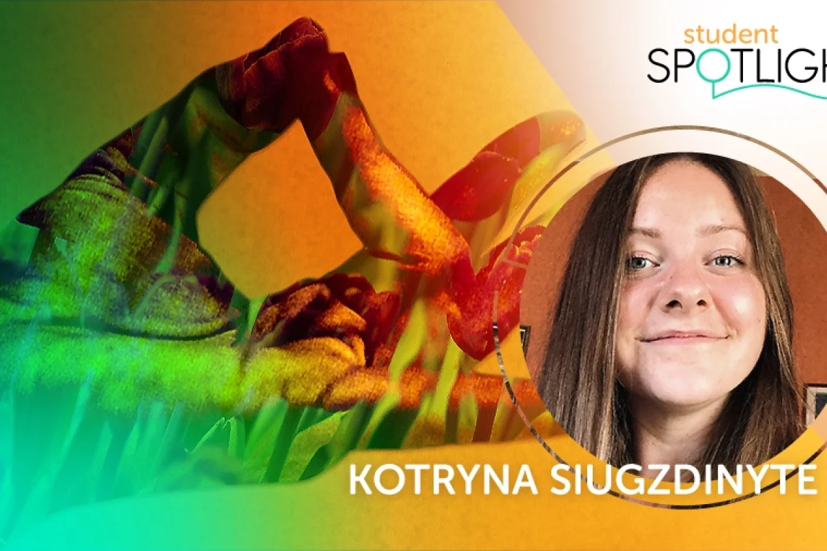 Student Spotlight - Kotryna Siugzdinyte